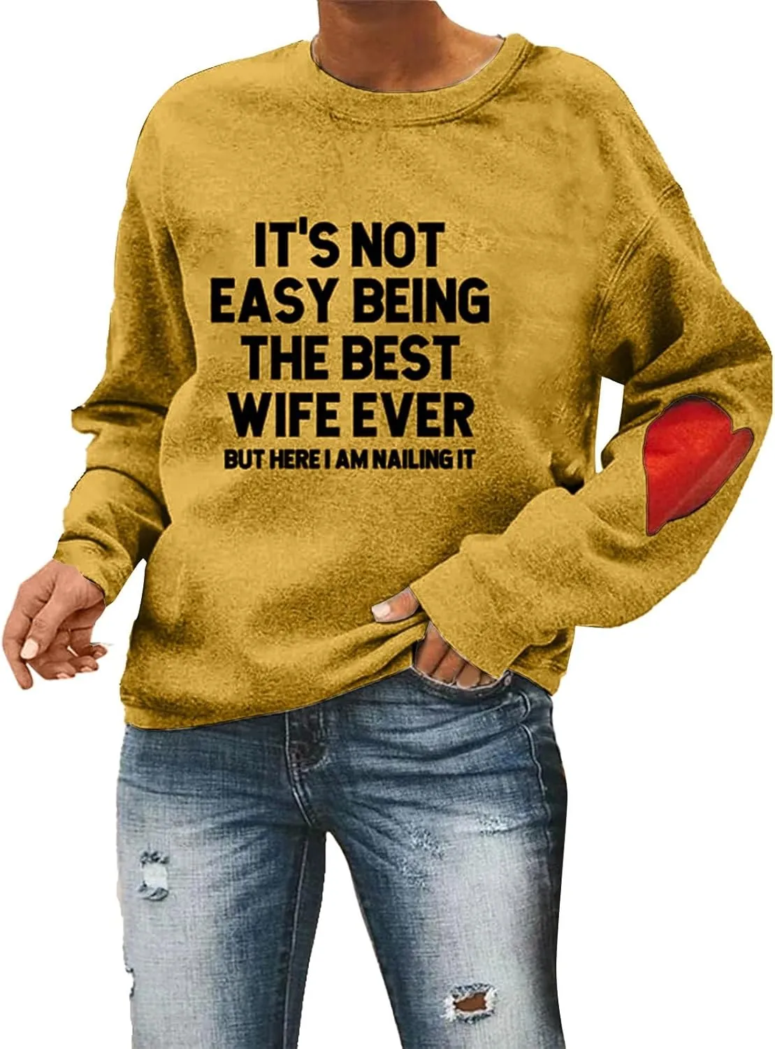 It's Not Easy The Best Wife Ever Sweatshirt Funny Wife Marriage Anniversary Shirt Mother's Day Mom Heart Sweatshirt